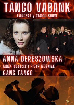 Anna Dereszowska & Gang Tango - Tango Vabank - koncert