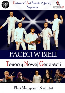 Trzech Tenorów FACECI W BIELI - koncert pieśni neapolitańskich z wybuchową dawką humoru - koncert