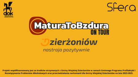 MATURA TO BZDURA ON TOUR - inne