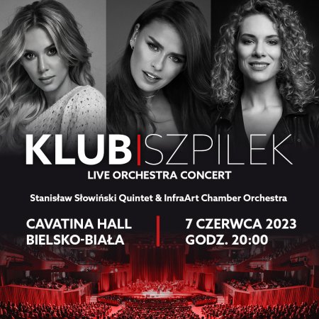 Klub Szpilek - Live Orchestra Concert - koncert