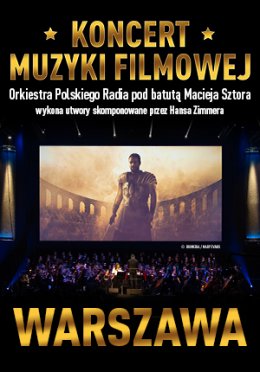 Koncert Muzyki Filmowej z utworami Hansa Zimmera - Warszawa - koncert