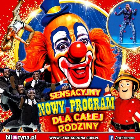 Cyrk Korona - Sensacyjny Nowy Program 2023 - cyrk