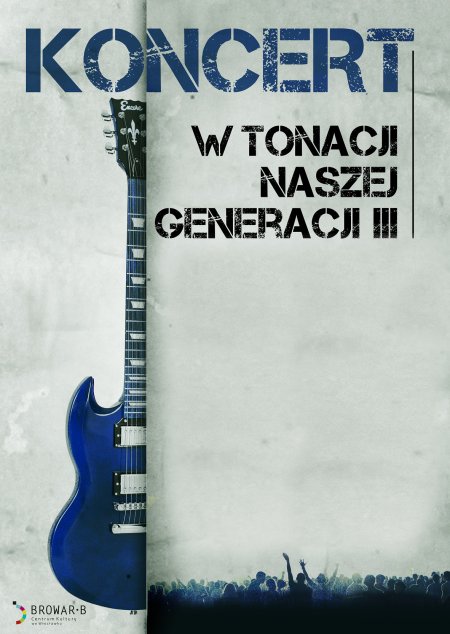 W tonacji naszej generacji III - koncert