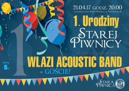 I Urodziny Starej Piwnicy: WLAZI ACOUSTIC BAND + GOŚCIE! - koncert