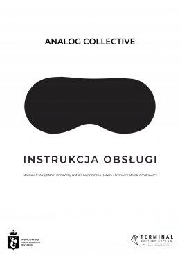 Analog Collective - Instrukcja obsługi - spektakl