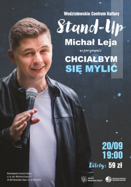 Michał Leja - Chciałbym się mylić - stand-up