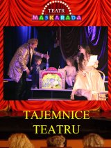 Tajemnice Teatru - Teatr Maskarada