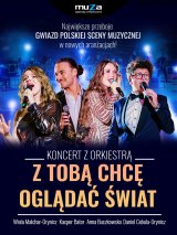 Koncert - Z Tobą Chcę Oglądać Świat