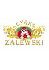 Cyrk Zalewski - XXVI Międzynarodowy Festiwal Sztuki Cyrkowej Warszawa 2026