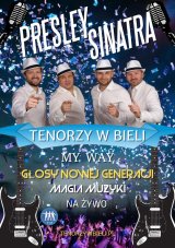 Tenorzy w Bieli - Presley&Sinatra