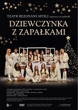 Teatr Rezonans Myśli - "Dziewczynka z zapałkami"