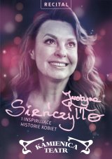 Justyna Sieńczyłło i inspirujące historie kobiet - Teatr Kamienica