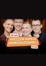 AD HOC: "Wieczór Komedii Improwizowanej"