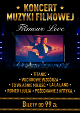 Koncert Muzyki Filmowej - Filmowe Love