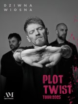 Dziwna wiosna - Plot Twist Tour 2025