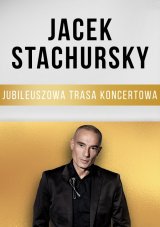 Jacek Stachursky - jubileuszowa trasa koncertowa