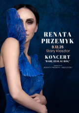 Renata Przemyk "Babę zesłał Bóg" - koncert
