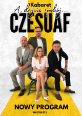Kabaret Czesuaf - nowy program „A dajcie spokój”