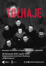 Tołhaje | koncert twórców muzyki do serialu „Wataha”