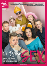 Teatr Rawa - To tylko SEX