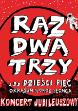 Koncert Zespołu Raz Dwa Trzy