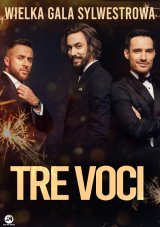 TRE VOCI  The Best Of - Koncert Sylwestrowy