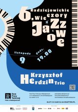 6. Radziejowickie Wieczory Jazzowe – Krzysztof Herdzin Trio