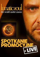 Lunatic Soul - The World Under Unsun. Spotkanie Promocyjne + koncert
