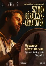 OPOWIEŚCI NIEŚWIĄTECZNE | Szymon Góralczyk-Armatowski