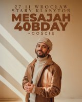 Mesajah - 40 urodziny
