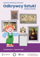 Wystawa „Odkrywcy sztuki – śladami artystów”