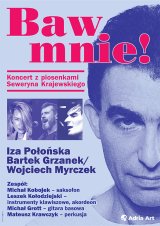 Baw mnie! Koncert z piosenkami Seweryna Krajewskiego