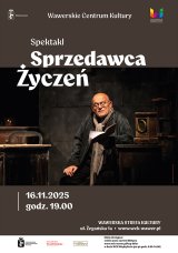 Sprzedawca Życzeń w Wawrze - Monodram Adama Ferencego