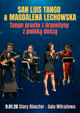 SAN LUIS TANGO i Magdalena Lechowska. Tango prosto z Argentyny z polską duszą.