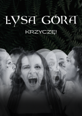 Łysa Góra - Krzyczę