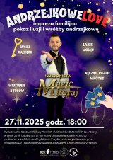 AndrzejkoweLove - pokaz iluzji Magic Mitoraja i wróżby andrzejkowe