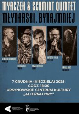 „Młynarski. Bynajmniej” | koncert zespołu Myrczek & Schmidt Quintet ft. Krzysztof Herdzin