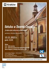 15.11. 2025 - Sztuka w Dworze Czeczów – "Kraków jako kulturowy przekładaniec" spotkanie z Maciejem Miezianem, Dwór Czeczów