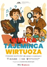Poranek muzyczny dla dzieci z rodzicami - Wielka Tajemnica Wirtuoza