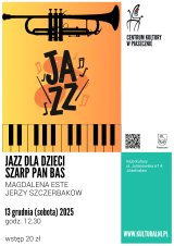 JAZZ DLA DZIECI. SZARP PAN BAS.