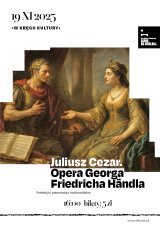 „Juliusz Cezar – opera Georga Friedricha Händla" prelekcja prof. dr hab. Antoni Wierzbiński