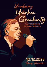 Urodziny Marka Grechuty - najpiękniejsze piosenki Mistrza