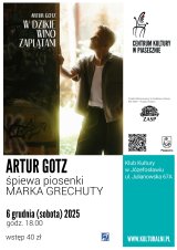 ARTUR GOTZ. Śpiewa piosenki MARKA GRECHUTY.