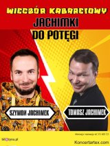 JACHIMKI DO POTĘGI – wieczór komediowy