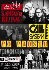 Po Prostu, Call System, Dziady Kapitana Klosa