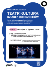 Teatr Kultura: "Dziadek do orzechów"