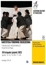 "Kartoteka ponownie rozrzucona" Tadeusz Różewicz - Teatr Etna