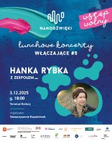 Hanka Rybka z zespołem: lunchowe koncerty włączające #5
