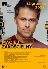 Maciej Zakościelny - koncert