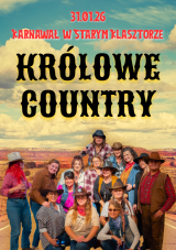 Królowe Country - Karnawał w Starym Klasztorze
